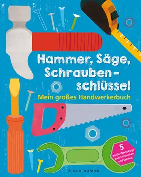  Hammer, Säge, Schraubenschlüssel | Buch |  Sack Fachmedien