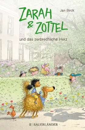 Birck |  Zarah und Zottel - Und das zerbrechliche Herz | Buch |  Sack Fachmedien