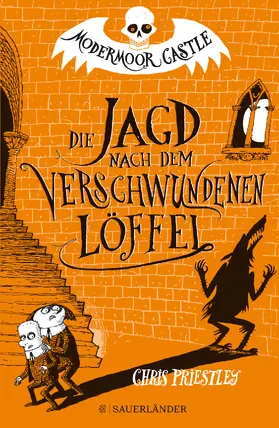 Priestley |  Modermoor Castle - Die Jagd nach dem verschwundenen Löffel | Buch |  Sack Fachmedien