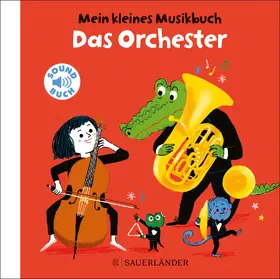 Roederer |  Mein kleines Musikbuch - Das Orchester | Buch |  Sack Fachmedien