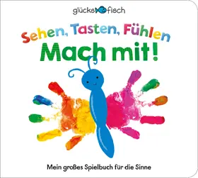 Glücksfisch: Sehen, Tasten, Fühlen: Mach mit! | Buch |  Sack Fachmedien