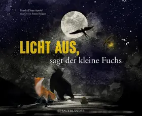 Arnold |  Licht aus, sagt der kleine Fuchs | Buch |  Sack Fachmedien