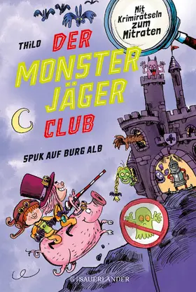 THiLO |  Der Monsterjäger-Club 2 - Spuk auf Burg Alb | Buch |  Sack Fachmedien