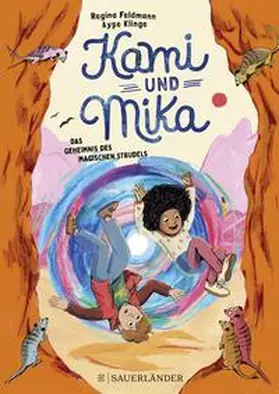 Feldmann |  Kami & Mika - Das Geheimnis des magischen Strudels | Buch |  Sack Fachmedien