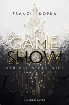 Kopka |  Gameshow - Der Preis der Gier | Buch |  Sack Fachmedien