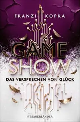 Kopka |  Gameshow - Das Versprechen von Glück | Buch |  Sack Fachmedien