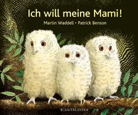 Waddell |  Ich will meine Mami | Buch |  Sack Fachmedien
