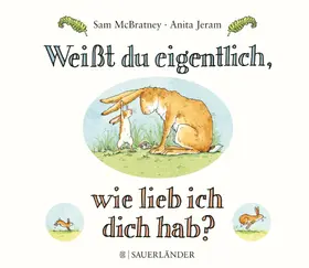 McBratney / Jeram |  Weißt du eigentlich, wie lieb ich dich hab? | Buch |  Sack Fachmedien