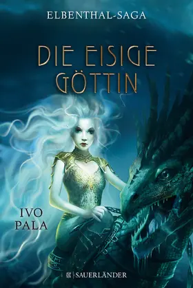 Pala |  Elbenthal-Saga 03 - Die Eisige Göttin | Buch |  Sack Fachmedien