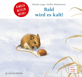 Lange / Walentowitz |  Bald wird es kalt! | Buch |  Sack Fachmedien