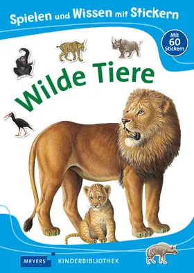  Spielen und Wissen mit Stickern - Wilde Tiere | Buch |  Sack Fachmedien