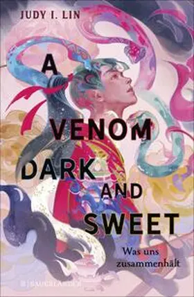 Lin |  A Venom Dark and Sweet - Was uns zusammenhält | Buch |  Sack Fachmedien