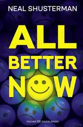 Shusterman |  All Better Now. | Buch |  Sack Fachmedien