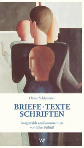 Beilfuß / Schlemmer |  Briefe – Texte – Schriften aus der Zeit am Bauhaus | Buch |  Sack Fachmedien