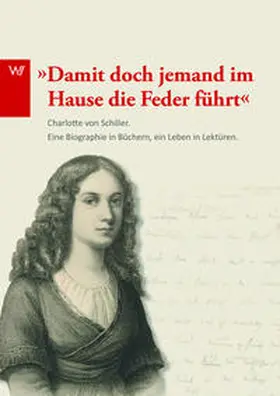 Ludwig / Schiller / Henke |  "Damit doch jemand im Hause die Feder führt..." | Buch |  Sack Fachmedien
