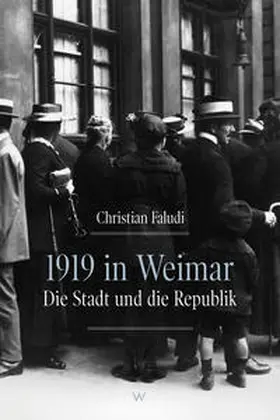 Faludi |  1919 in Weimar | Buch |  Sack Fachmedien