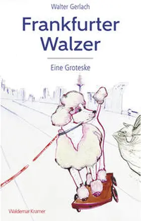 Gerlach |  Frankfurter Walzer | Buch |  Sack Fachmedien