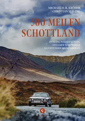 Kröher / Seeling |  500 Meilen Schottland | Buch |  Sack Fachmedien