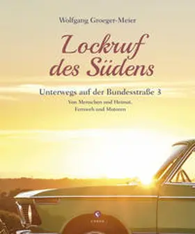 Groeger-Meier / Gröger-Meier |  Lockruf des Südens | Buch |  Sack Fachmedien