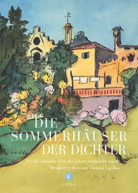 Lardon |  Die Sommerhäuser der Dichter | Buch |  Sack Fachmedien