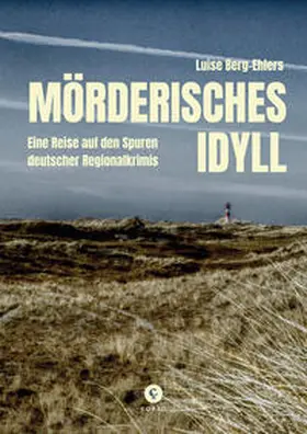 Berg-Ehlers |  Mörderisches Idyll | Buch |  Sack Fachmedien