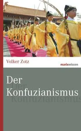 Zotz |  Der Konfuzianismus | Buch |  Sack Fachmedien