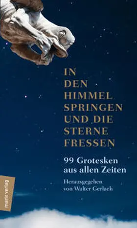Gerlach |  In den Himmel springen und die Sterne fressen | Buch |  Sack Fachmedien