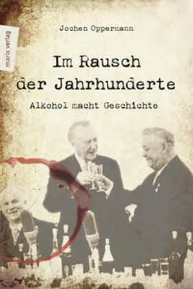Oppermann |  Im Rausch der Jahrhunderte | Buch |  Sack Fachmedien