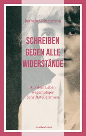 Sichtermann |  Schreiben gegen alle Widerstände | Buch |  Sack Fachmedien