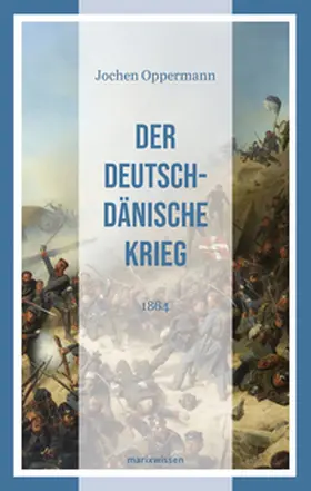 Oppermann |  Der Deutsch-Dänische Krieg | Buch |  Sack Fachmedien