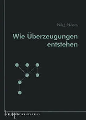 Nilsson |  Wie Überzeugungen entstehen | Buch |  Sack Fachmedien