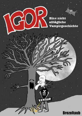Kaschel |  Igor - Eine nicht alltägliche Vampirgeschichte | eBook | Sack Fachmedien