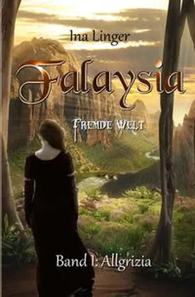 Linger |  Falaysia / Falaysia - Fremde Welt - Band 1 | Buch |  Sack Fachmedien