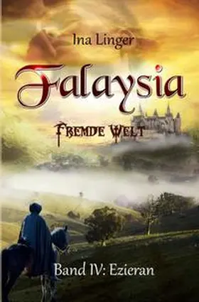 Linger |  Falaysia / Falaysia - Fremde Welt - Band 4 | Buch |  Sack Fachmedien