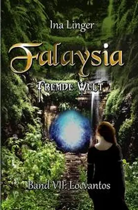 Linger |  Falaysia / Falaysia - Fremde Welt - Band 7 | Buch |  Sack Fachmedien
