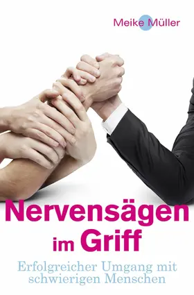 Müller |  Nervensägen im Griff | eBook | Sack Fachmedien