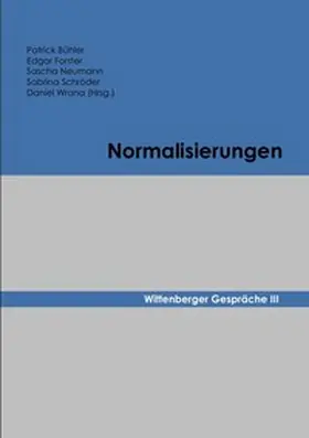 Bühler / Forster / Neumann |  Wittenberger Gespräche / Normalisierungen | Buch |  Sack Fachmedien