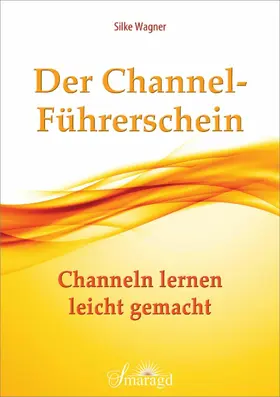 Wagner |  Der Channel-Führerschein | eBook | Sack Fachmedien