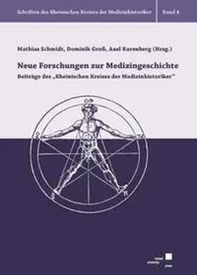 Schmidt / Groß / Karenberg |  Neue Forschungen zur Medizingeschichte | Buch |  Sack Fachmedien