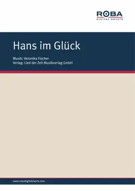Bartzsch / Fischer / Biebl |  Hans im Glück | eBook | Sack Fachmedien