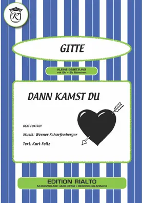 Scharfenberger / Feltz / Gitte |  Dann kamst du | eBook | Sack Fachmedien