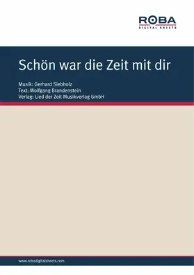 Brandenstein / Siebholz |  Schön war die Zeit mit dir | eBook | Sack Fachmedien