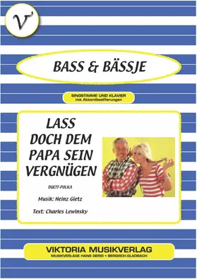 Lewinsky / Gietz |  Lass doch dem Papa sein Vergnügen | eBook | Sack Fachmedien