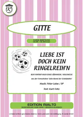 Feltz / Laine / Gitte |  Liebe ist doch kein Ringelreih'n | eBook | Sack Fachmedien