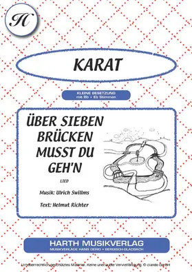 Richter / Swillms / Karat |  Über sieben Brücken musst du geh'n | eBook | Sack Fachmedien