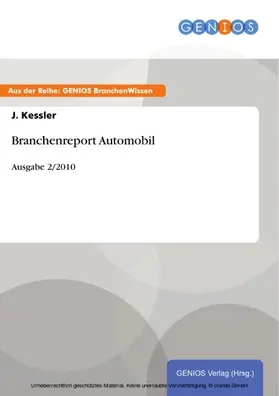 Kessler |  Branchenreport Automobil | eBook | Sack Fachmedien