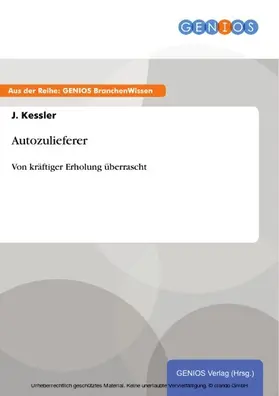 Kessler |  Autozulieferer | eBook | Sack Fachmedien