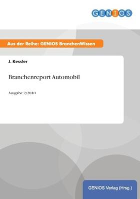 Kessler | Branchenreport Automobil | Buch | 978-3-7379-4365-9 | www2.sack.de