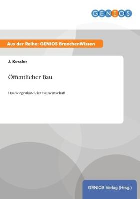Kessler |  Öffentlicher Bau | Buch |  Sack Fachmedien