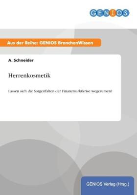 Schneider | Herrenkosmetik | Buch | 978-3-7379-4715-2 | www2.sack.de